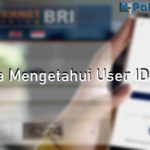 Cara Mengetahui User ID BRI